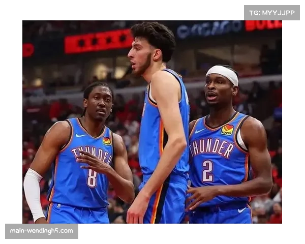 雷霆卫冕之路遇挑战 近期连败暴露阵容轮转问题